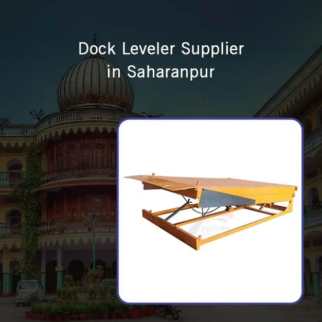 Dock Leveler Supplier in Saharanpur